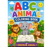 ABC Animal Coloring Book for Kids Ages 3-6: Learn the Alphabet with Cute Animals from A to Z: Fun Preschool Letter Recognition, Early Learning, Big ... Toddlers, Preschoolers, and Kindergarten Kids