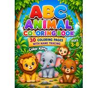 ABC Animal Coloring Book for Kids Ages 3-8: Fun Animal Coloring & Name Tracing Activities from A-Z For Toddlers, 25+ Cute Animal Coloring Pages, ... and Kindergarten, Easy Big Coloring pages