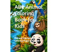 ABC Animal Coloring Book for Kids: Fun and Educational A to Z Coloring Pages - Volume 1