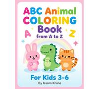 ABC Animal Coloring Book: From A to Z for Kids Ages 3-5