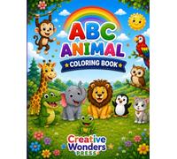 ABC Animal Coloring Book: Fun Alphabet Coloring Pages from A to Z Featuring Wild and Cute Animals for Kids