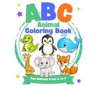 ABC Animal Coloring Book: Fun Animals from A to Z for Kids Ages 3-6