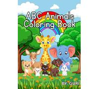ABC Animal Coloring Book: Learn the Alphabet Through Fun Animal Coloring Activities