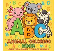 ABC Animal Coloring Book: Learn the Alphabet with Cute Animals!