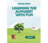 ABC Animal Coloring Book: Learning the Alphabet with Fun Animals Edition