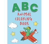 ABC Animal Coloring Book : Trace letters with fun alliterations supporting visual learning: Color, trace and Learn the alphabet with Creative Animal ... Recognition and Fine Motor Skill Development