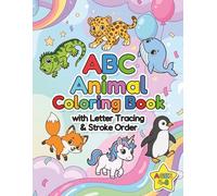 ABC Animal Coloring Book: with Letter Tracing & Stroke Order