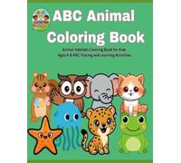 ABC Animal Habitats Coloring Book: Educational Coloring Pages about Animal Habitats and Alphabet Tracing for Children Ages 4-10