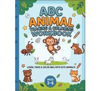 ABC Animal Tracing and Coloring Workbook: A tracing and coloring workbook from A - Z of different animals for 3 - 6 years old