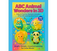 ABC Animal wonders in 3 D: Color, Learn and Find the Alphabet Animals - A Fun 3D Learning Adventure for Ages 3-6