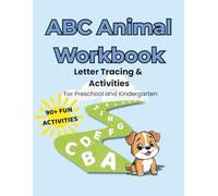 ABC Animal Workbook: Letter Tracing and Activities for Preschool & Kindergarten