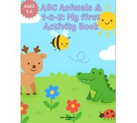 ABC Animals & 1-2-3: My first Activity Book: Alphabet Animals & Number Tracing for Preschool & Kindergarten (Kids activities)