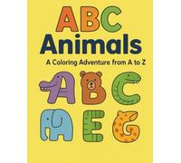 ABC Animals: A Coloring Adventure from A to Z