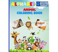 ABC Animals: A Fun Alphabet Coloring Adventure: Teaching the alphabet with animal names and developing coloring skills. Suitable for ages 1 to 3 years. (Little Learners Coloring Adventures)