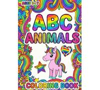 ABC ANIMALS COLORING BOOK: 26 Different Animals From A to Z | Rare Animals | Alphabets | For Boys & Girls | Screen-Free | Fun & Easy For Kids Ages 3-7