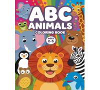 ABC Animals Coloring Book: A Fun Alphabet Adventure for Kids Ages 2-5