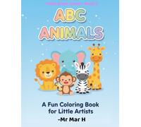 ABC Animals Coloring book: A Fun Coloring Book for Little Artists (LITTLE ARTIST Series)