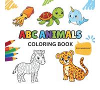 ABC Animals Coloring Book: A Fun Learning ABC Animal Coloring Book for Children, School Activities, Education, Fun Learning, Engaging Book Coloring, Animals