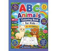 ABC Animals Coloring Book A-M for Kids (Part - 1): Fun and Easy Animal Coloring Pages for Toddlers and Preschool Kids Ages 3-6 | Cute Alphabet Animal ... for Early Learners (RRK-Digiverse))