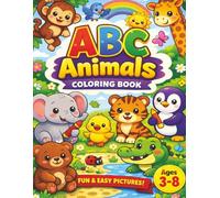 ABC Animals Coloring Book: An Adorable A to Z Adventure for Little Artists | Wildly Cute Creatures | 8.5 x 11 inches | 26 pages | Perfect for ... | Great for Learning or Practicing Letters!