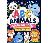 ABC Animals Coloring Book: Cute And Easy Coloring Pages for Kids Ages 3 - 6 | learning letters from A to Z with fun Kawaii Animals for Preschoolers And kindergarten