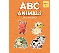 ABC Animals Coloring Book for Kids Ages 3-5: Learn A to Z with 52 Bold and Easy Animal Characters, Interactive Activities for Kindergarten and Homeschool (A-Z Color World)