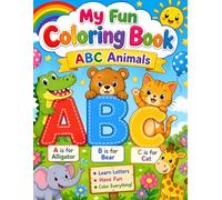 ABC Animals Coloring Book for Kids Ages 3-6: Fun Alphabet Animal Coloring Pages from A to Z | Easy Big Bold Designs for Toddlers, Preschool & Kindergarten Kids