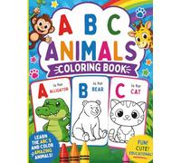 ABC Animals Coloring Book: Learn the ABC’s and color amazing animals!