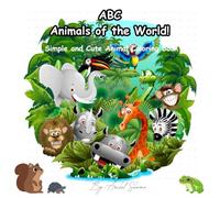 ABC Animals of the World!: Simple and Cute Animal Coloring Book