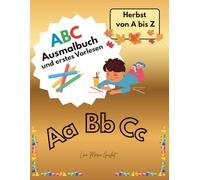ABC Ausmalbuch und erstes Vorlesen: Herbst von A bis Z
