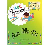 ABC Ausmalbuch und erstes Vorlesen: Ostern von A bis Z Malbuch mit Buchstaben