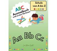 ABC Ausmalbuch und erstes Vorlesen: Schule von A bis Z