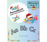 ABC Ausmalbuch und erstes Vorlesen: Weihnachten von A bis Z