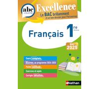 ABC BAC Excellence Français 1re 2025