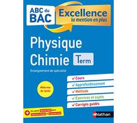 ABC BAC - Excellence la mention en plus - Physique Chimie - Terminale