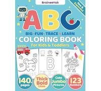 ABC Big Fun Trace and Learn Coloring Book for Kids and Toddlers Ages 3-5: Alphabet Learning and Coloring Activities for Early Education with Big Jumbo ... and More by BraineeYak (Little Learners)