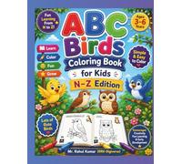 ABC Birds Coloring Book for Kids (N-Z Edition): Fun and Easy Bird Coloring Pages for Toddlers and Preschool Kids Ages 3-6 | Cute Alphabet Bird ... for Early Learners (RRK-Digiverse))
