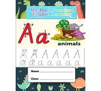 Abc Book Preschool English Learning Tools For Kids: Tracing Alphabet Books Homeschool For Kids Ages 2-4 3-5 Preschool Workbooks Handwriting