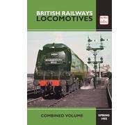 abc British Railways Locomotives Combined Volume Spring 1955