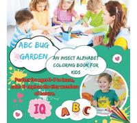 ABC Bug Garden: An Insect Alphabet Coloring Book for Kids (Kids Coloring Book)