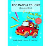 ABC Cars & Trucks Coloring Book: Alphabet Learning Activity with 26 Cute Animal Drivers, Big and Easy Pages for Toddlers and Kids Ages 2-5