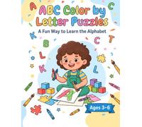 ABC Color by Letter Puzzles: A Fun Way to Learn the Alphabet Ages 3-6