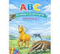 ABC COLORING & ACTIVITY BOOK: ANIMALS