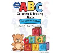 ABC COLORING AND TRACING BOOK: First Words for Toddlers | Ages 2-4 | Big Simple Designs