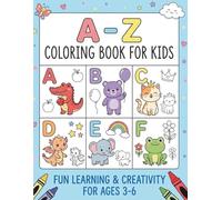 ABC Coloring Book: A Fun A-Z Alphabet Coloring Book with Cute Animals, Easy Letters & Simple Learning for Toddlers and Preschool Kids