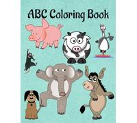 ABC Coloring Book: A to Z Coloring Fun for Little Learners
