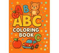 ABC Coloring Book: ABC Coloring Book: Fun & Easy Alphabet Coloring Pages for Toddlers and Preschool Kids | Learn Letters A-Z the Fun Way | Minimalist ... White Edition (Fun Learning Coloring Books)