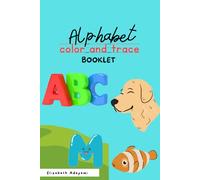 ABC Coloring Book: Alphabet Coloring and Tracing Book for Children