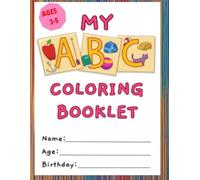 ABC Coloring Book , Color 100+ Animals, Birds, Vehicles, Fruits, Toys & Alphabets: Size ( 8.5 x 11, 108 pages,) for ages 3-5 For Boys & Girls