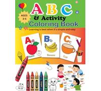 ABC coloring book |coloring 100 Animals ,fruits ,toys, insects, birds,and Alphabets| coloring book for boys and girls| Preschool & Todders ages 3-5: coloring book and activities